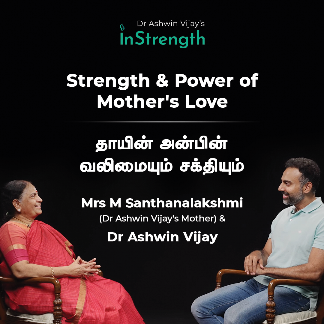 Episode 21 with Dr Ashwin Vijay's Mother
